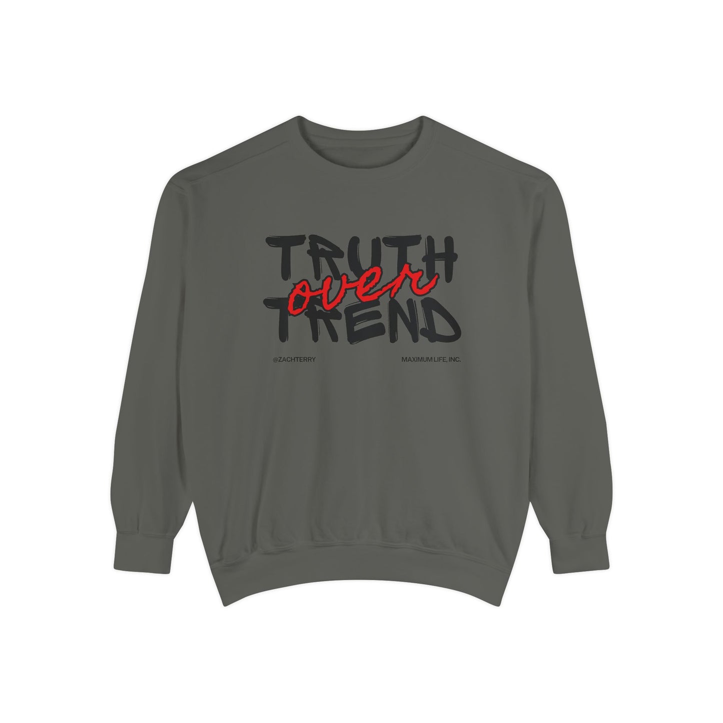 MAXIMUM LIFE - Unisex Sweatshirt Truth Over Trend
