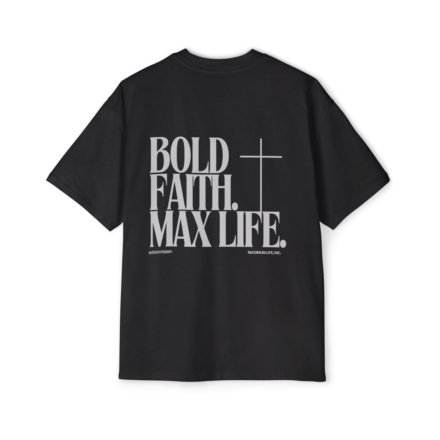 MAXIMUM LIFE Oversized Bold Faith Tee