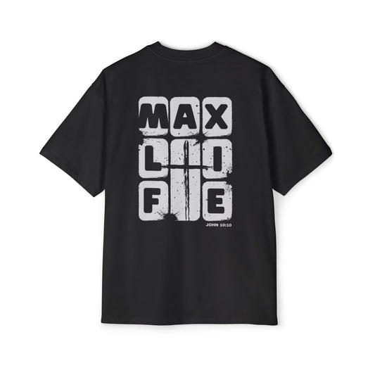 MAXIMUM LIFE Oversized Max Life Tee