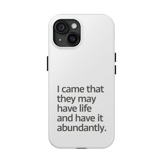 Abundant Life Phone Case