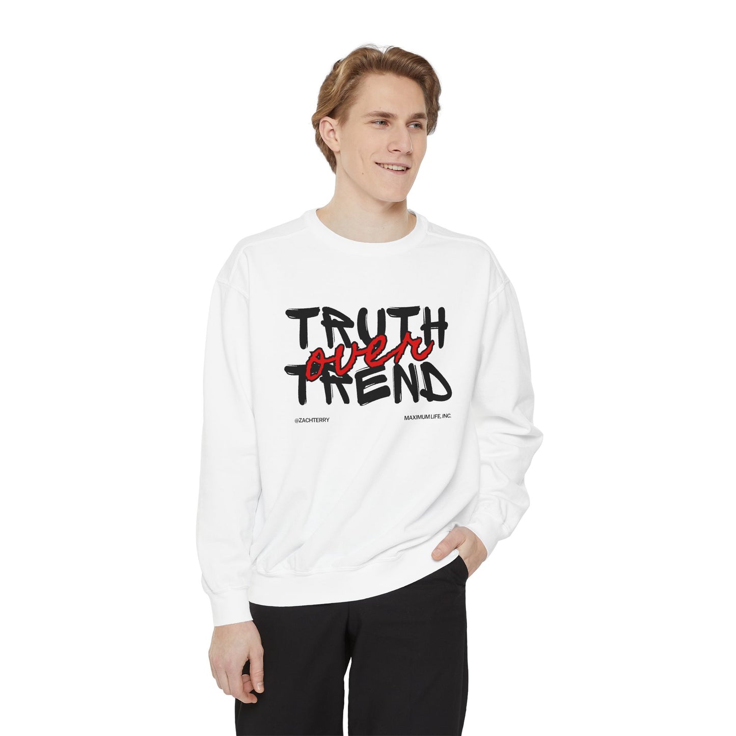 MAXIMUM LIFE - Unisex Sweatshirt Truth Over Trend