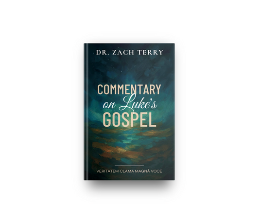 Commentary on Luke's Gospel: A Pastoral Commentary on the Gospel According to Luke (Dr. Zach Terry Commentary Series)